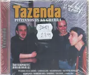 Tazenda - Pitzinnos In Sa Gherra