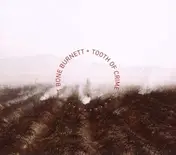 T-Bone Burnett - Tooth of Crime
