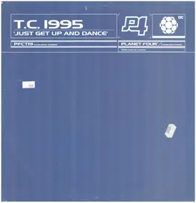 TC 1995 - Just Get Up And Dance