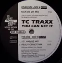 12'' - TC Traxx - You Can Get It