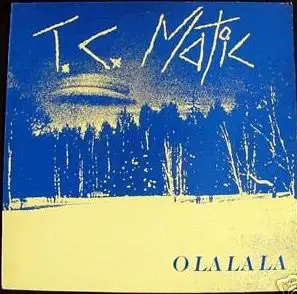 TC Matic - O La La La