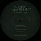 TC STUDIO - LIPS BREAK EP