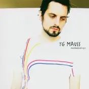 TG Mauss - Mechanical Eye