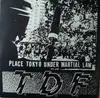 7'' - TDF - Place Tokyo Under Martial Law - EP