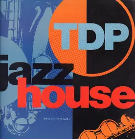 TDP - Jazz House