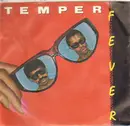 7inch Vinyl Single - Temper - Fever (I Sweat) / Fever (Instrumental) - Promo