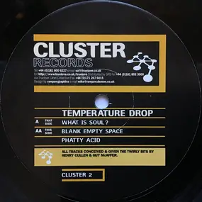 Temperature Drop - What Is Soul ? / Blank Empty Space / Phatty Acid