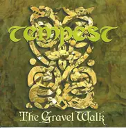 Tempest - The Gravel Walk