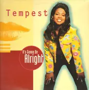 Tempest - It's Gonna Be Alright