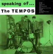 The Tempos - SPEAKING OF