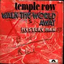 7inch Vinyl Single - Temple Row - Walk The World Away