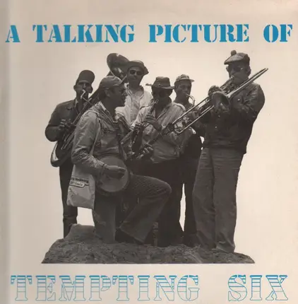 Tempting Six - A Talking Picture Of Tempting Six