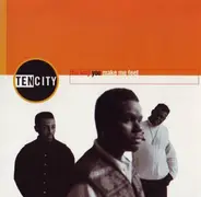 Ten City - The Way You Make Feel / Say Something