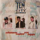 12'' - Ten City - Whatever Makes You Happy