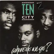 Ten City - Where Do We Go?