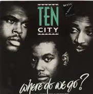 Ten City - Where Do We Go?