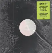 Ten City - I Should Learn To Love You