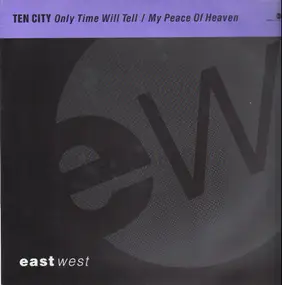 Ten City - Only Time Will Tell