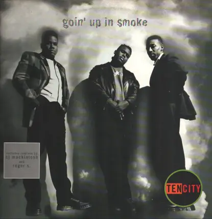 Ten City - Goin' Up In Smoke