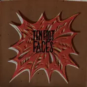 Ten Foot Faces - Don't Want Love