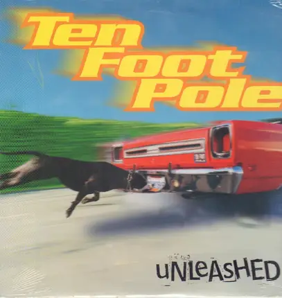 Ten Foot Pole - Unleashed