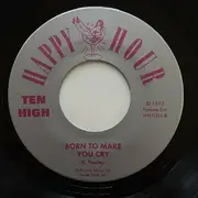7inch Vinyl Single - Ten High - Gimme One / Born To Make You Cry - Purple Vinyl