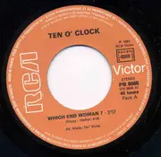 7inch Vinyl Single - Ten O'Clock - Which End Woman?