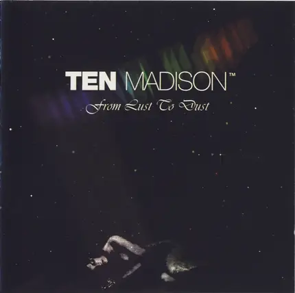 Ten Madison - From Lust To Dust
