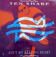 Ten Sharp - Ain't My Beating Heart