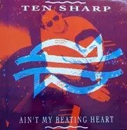 Ten Sharp - Ain't My Beating Heart