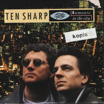 Ten Sharp - Rumours In The City