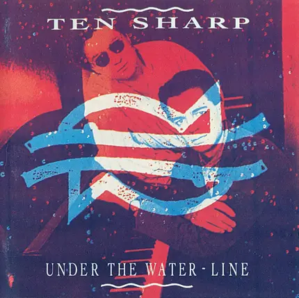 Ten Sharp - Under The Water-Line