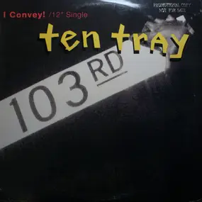 Ten Tray - I Convey!