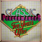 LP - Ten Years After - The Classic Performances Of Ten Years After