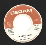 7inch Vinyl Single - Ten Years After - I'm Going Home / Hear Me Calling