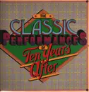 LP - Ten Years After - The Classic Performances Of Ten Years After