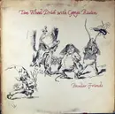 LP - Ten Wheel Drive With Genya Ravan - Peculiar Friends