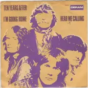 7'' - Ten Years After - I'm Going Home / Hear Me Calling