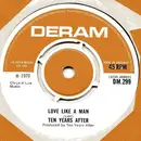 7'' - Ten Years After - Love Like A Man