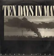 Ten Days In May - Mother Nature