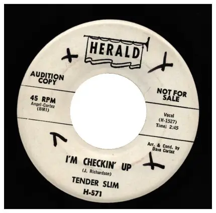 Tender Slim - I'm Checkin' Up / Don't Cut Out On Me