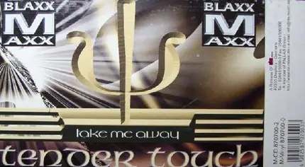 Tender Touch - Take Me Away