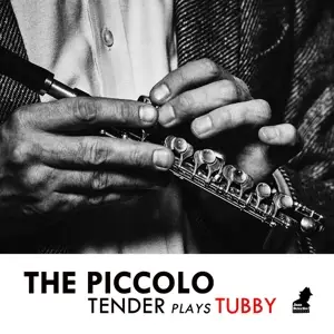 Tenderlonious - Piccolo - Tender Plays..