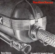 Ten Foot Faces - Sex Slave / Struggle From The Jungle To The Street