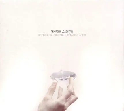 Tenfold Loadstar - It's Cold Outside and the Gnome Is You