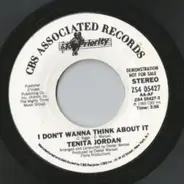Tenita Jordan - I Don't Wanna Think About It