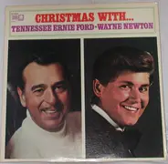 Tennessee Ernie Ford , Wayne Newton - Christmas With Tennessee Ernie Ford / Wayne Newton