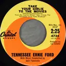 7inch Vinyl Single - Tennessee Ernie Ford - Take Your Girlie To The Movies