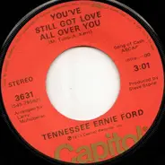 Tennessee Ernie Ford - You've Still Got Love All Over You