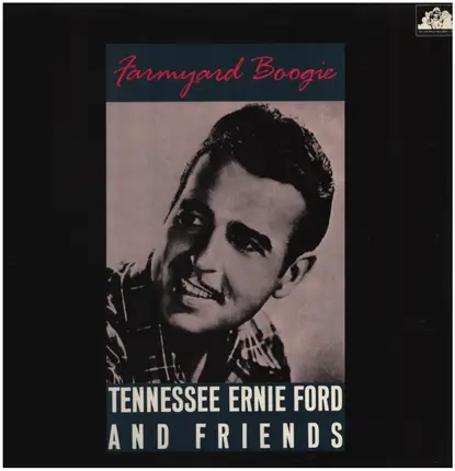 Tennessee Ernie Ford And Friends - Farmyard Boogie